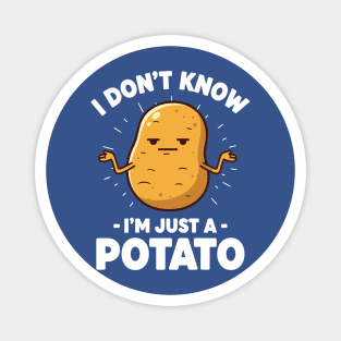 'I Don't Know I'm Just a Potato' Shrug Magnet